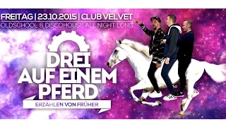 CLUB VELVET LEIPZIG 26.10.2015 LIVE MIX DREI AUF EINEM PFERD