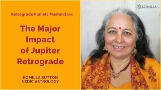 The Major Impact of Jupiter Retrograde in Natal Chart: Komilla Sutton