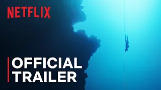 The Deepest Breath | Official Trailer | Netflix