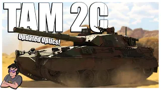 The TAM Gets an UPGRADE! - Tam 2C - War Thunder