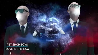 Pet shop Boys - Love Is The Law (Lyric video)