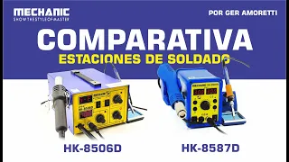 Estaciones de soldado 2 en 1 MECHANIC. Comparativa por Ger Amoretti sobre 8587D vs 8506D.