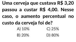 QUESTÃO DE PORCENTAGEM IMPERDÍVEL EM PROVA. PROIBIDO ERRAR!