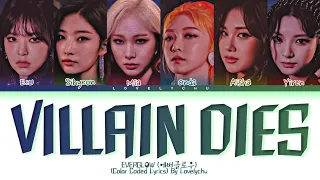 How Would 'Everglow' sing 'Villain Dies' by (G)-IDLE (Color Coded Lyrics)