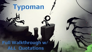 Typoman Full Playthrough w/ ALL Quotations