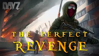 The Perfect Revenge! - DayZ Movie