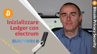 Inizializzazione e setup di ledger nano tramite electrum. Bitcoin tutorial