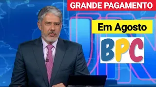 BPC-LOAS PREPARA GRANDE PAGAMENTO PARA O MÊS DE AGOSTO