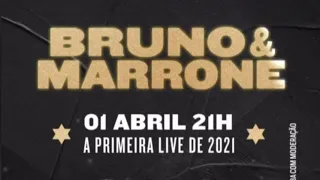 Live Bruno e Marrone-com participação de. Enzo Rabelo e George Henriquee e Rodrigo  01.04, 21h