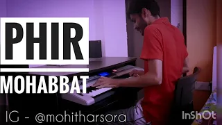Phir Mohabbat | Piano Cover | Arijit Singh | Murder 2