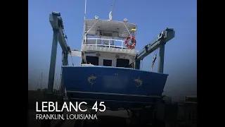[SOLD] Used 1985 Leblanc 45 Sport Fish in Franklin, Louisiana