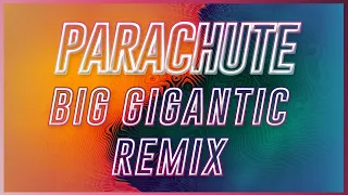 Petit Biscuit - Parachute (Big Gigantic Remix) [LYRICS]