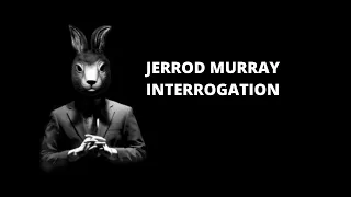 Jerrod Murray Interrogation Video INTERROGATION NATION