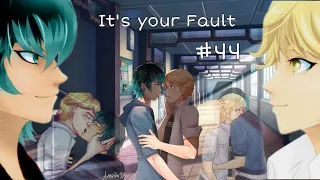 Its your Fault - #44 *Katinka*