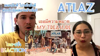 ไทยฝรั่ง Reaction | ATLAS - เธอมีความหมาย (My Treasure) | Official MV