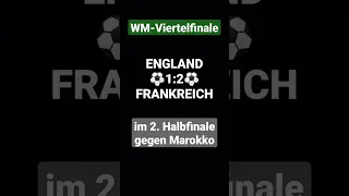 WM Viertelfinale England 1:2 Frankreich gegen Marokko im Halbfinale