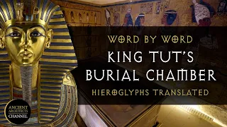 King Tut’s Tomb Translated: Word by Word | Ancient Architects