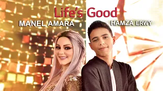 Life’s Good Manel Amara ft Hamza Erwy منال عمارة حمزة العرويّة