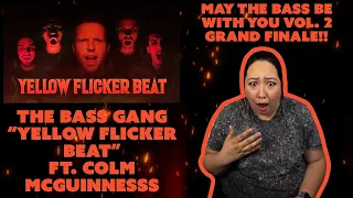 REACTING TO THE BASS GANG - "YELLOW FLICKER BEAT" - FT COLM MCGUINNESS (GRANDE FINALE)