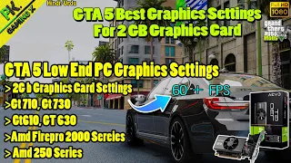 GTA 5 Graphics Settings For Low End PC | GTA 5 Best Setting For Gt 710/ 730 2GB / AMD FirePro Series