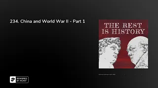 234. China and World War II - Part 1