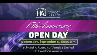 Housing Agency of Jamaica Limited - 15th Anniversary – Open Day - September , 2023