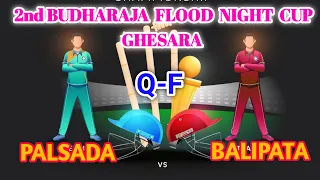 LIVE🔴Balipata VS palsada//GHESARA//2nd BUDHARAJA FLOOD LIGHT TOURNAMENT//🏆🏆🏆