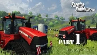 Farming Simulator 2013 ч.1   К черту город, на деревню!