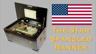 The Star Spangled Banner Played on a Victorian Music Box Circa 1865