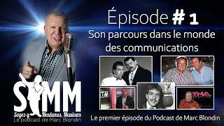 Soyez-y Mesdames, Messieurs | Épisode 1 |  Son parcours dans le monde des communications