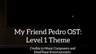 My Friend Pedro OST - Level 1 Theme