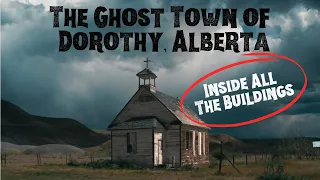 Dorothy Alberta Ghost Town Walking Tour | Inside All the Buildings