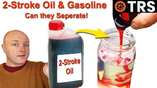 2-Stroke oil & Gasoline | Can they Separate once Mixed?  Lets See!