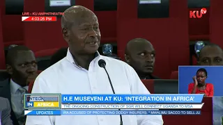 Museveni's Full Speech In KU, Economic Integration is the answer to Many Problems