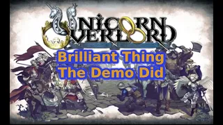 Unicorn Overlord's Demo is a The Blockbuster Experience, and it's Perfect.