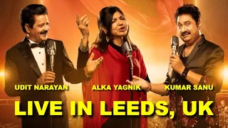 Udit Narayan, Alka Yagnik & Kumar Sanu Live Performance Rewind UK Tour Leeds