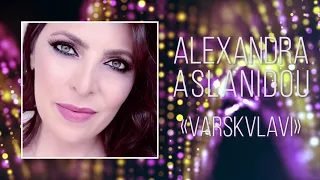 Alexandra Aslanidou - " Varvskvlavi "