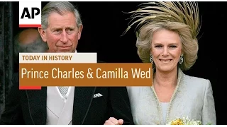 Prince Charles and Camilla Wed - 2005 | Today In History | 9 Apr 17