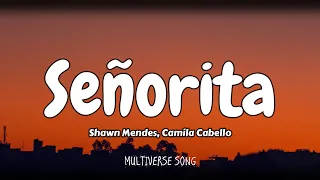 Shawn Mendes, Camila Cabello - Señorita (Lyrics Video) I love it when you call me senorita