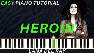 Lana Del Rey - Heroin | Piano Tutorial | Instrumental Piano Cover