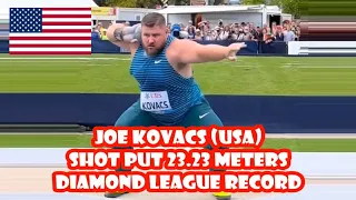 Joe Kovacs (USA) shot put 23.23 meters PB & DIAMOND LEAGUE RECORD