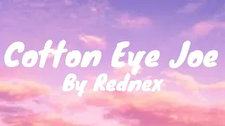 Cotton Eye Joe (Lyrics) - Rednex