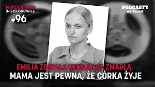 Emilia została uznana za zmarłą. Mama jest pewna, że córka żyje | MORDERSTWO (NIE)DOSKONAŁE #96