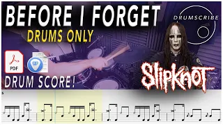 Before I Forget (DRUMS ONLY) - Slipknot | Drum SCORE Sheet Music Play-Along | DRUMSCRIBE