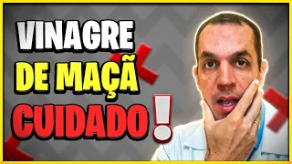 NÃO USE VINAGRE DE MAÇÃ ANTES DE ASSISTIR ISSO!  OPINIÃO MÉDICA - BENEFÍCIOS E RISCO