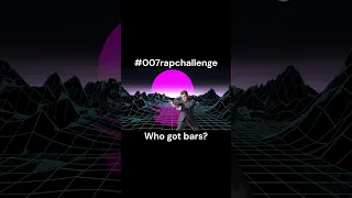 007 Rap Challenge