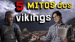 DESTRUINDO os Maiores MITOS dos Vikings