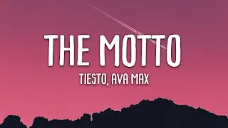 Tiesto ft. Ava Max - The Motto (Lyrics + Vietsub)