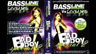 DJ Pantha B2B DJ Total - Bassline Anthems Vs Give Me Bass - Bad Boy Special Volume 2 (2010)