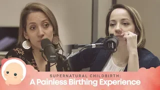 Supernatural Childbirth: A Painless Birthing Experience